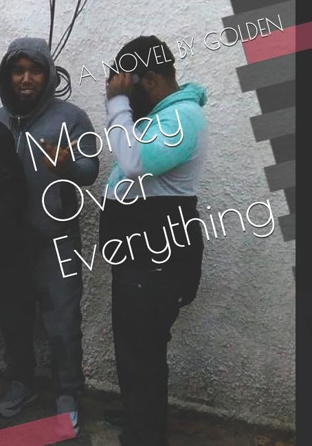 Money Over Everything by Williamson, Golden Eugene