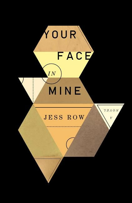 Your Face in Mine by Row, Jess