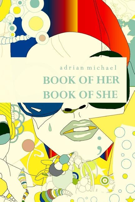 book of her book of she by Michael, Adrian
