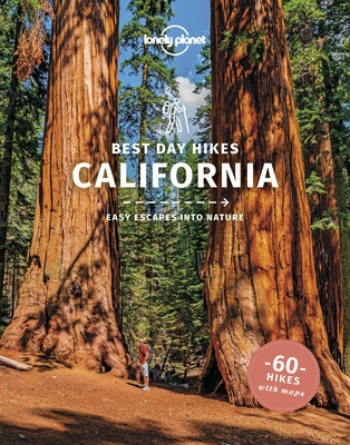 Lonely Planet Best Day Hikes California 1 by Balfour, Amy C.