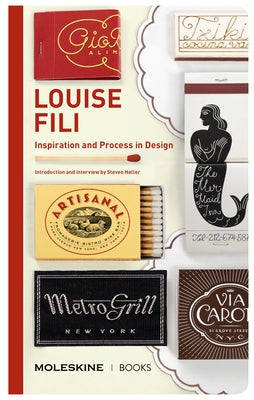 Louise Fili: Inspiration and Process in Design by Fili, Louise