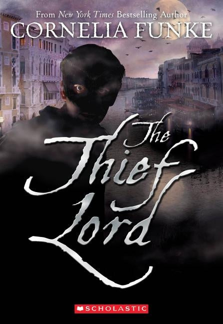The Thief Lord by Funke, Cornelia