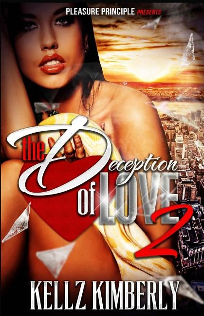 The Deception of Love 2 by Kimberly, Kellz