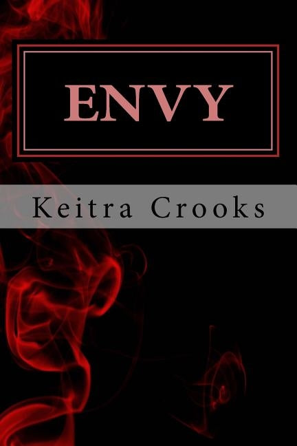 Envy by Crooks, Keitra
