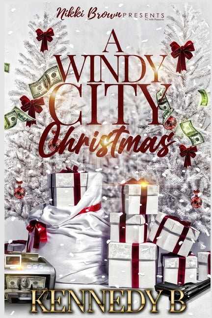 A Windy City Christmas: Loved By the Finest by B, Kennedy