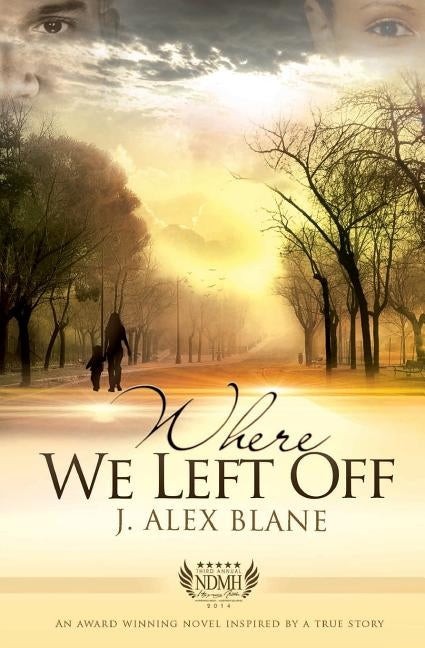 Where We Left Off by Blane, J. Alex