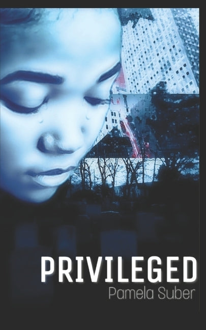 Privileged by Suber, Pamela