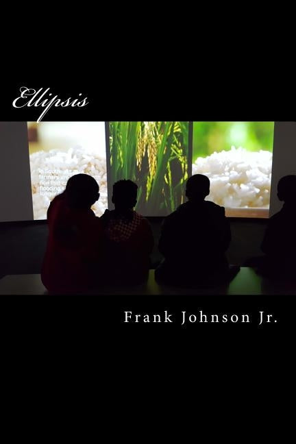 Ellipsis by Johnson Jr, Frank G.