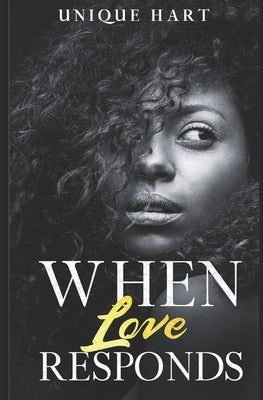 When Love Responds by Hart, Unique