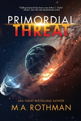 Primordial Threat by Rothman, M. a.