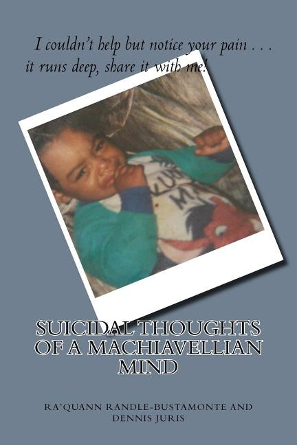 Suicidal Thoughts of my Machiavellian Mind: The Tale of Jamal Walker by Juris, Dennis M.