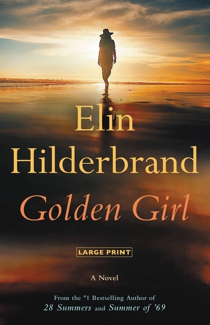 Golden Girl by Hilderbrand, Elin