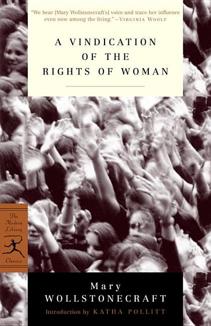 A Vindication of the Rights of Woman: With Strictures on Political and Moral Subjects by Wollstonecraft, Mary
