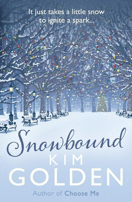 Snowbound: a wintery love story by Golden, Kim