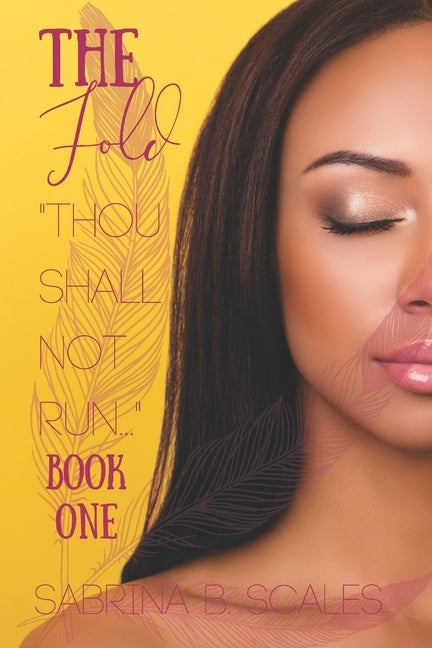 Thou Shall Not Run by Scales, Sabrina B.