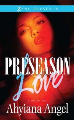 Preseason Love by Angel, Ahyiana