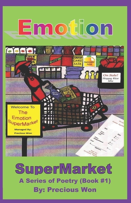 Emotion SuperMarket A Series of Poetry (Book #1) by Won, Precious