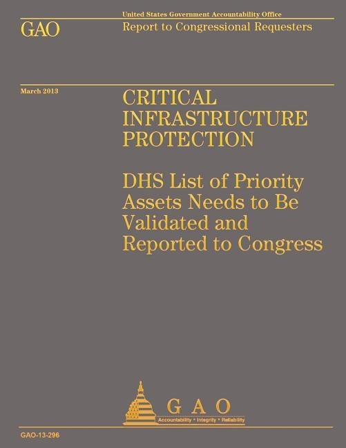 Report to Congressional Requesters: Critical Infrastructure Protection by U. S. Government Accountability Office