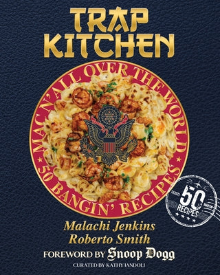 Trap Kitchen: Mac N' All Over the World: Mac N' Cheese (Soul Food Cooking Recipes) by Jenkins, Malachi