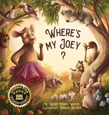 Where's My Joey?: A Heartwarming Bedtime Story for Children of All Ages by Winter, Wendy M.