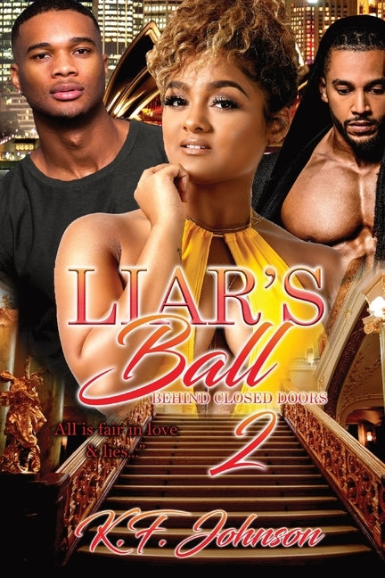 Liar's Ball: Behind Closed Doors 2 by Johnson, K. F.