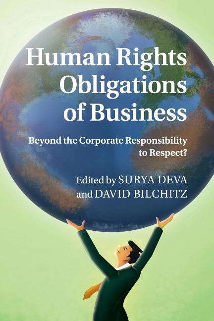 Human Rights Obligations of Business by Deva, Surya