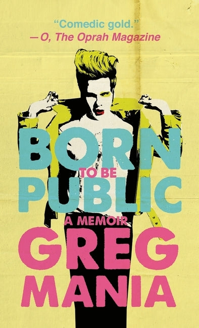 Born to Be Public by Mania, Greg