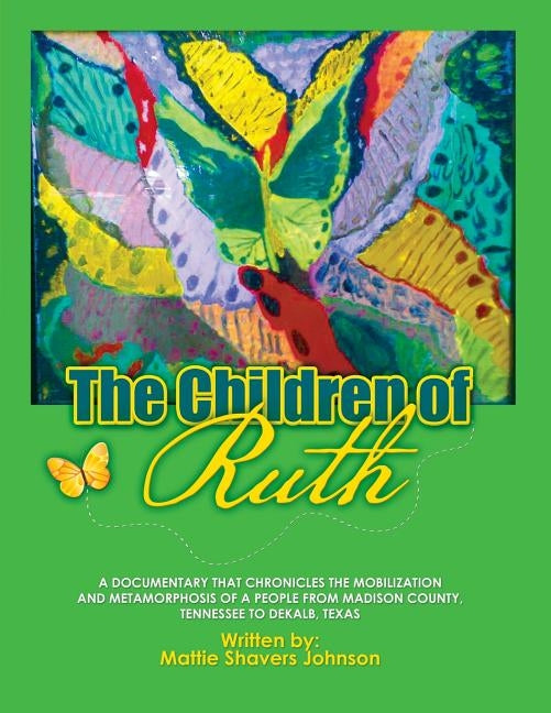 The Children of Ruth by Johnson, Mattie Shavers