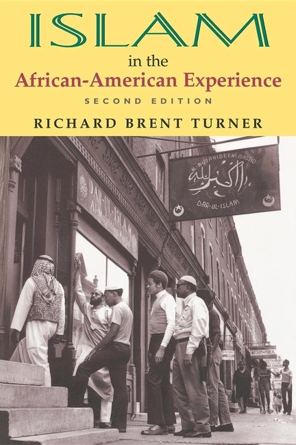 Islam in the African-American Experience, Second Edition by Turner, Richard Brent