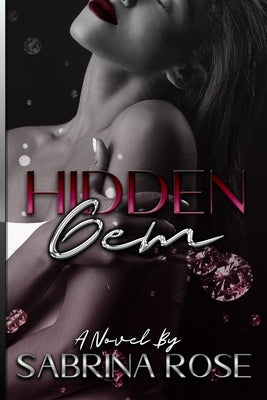 Hidden Gem by Rose, Sabrina