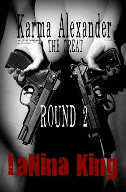 Karma Alexander The Great - Round 2 by King, Lanina