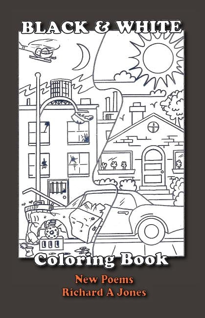 Black and White Coloring Book by Jones, Richard A.
