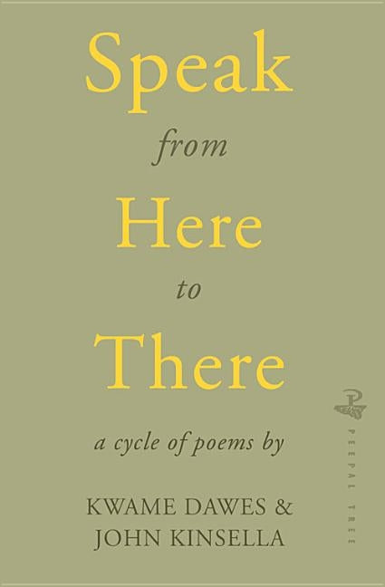Speak from Here to There by Dawes, Kwame Senu Neville
