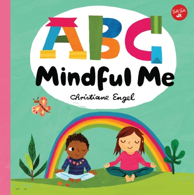 ABC for Me: ABC Mindful Me: Volume 4 by Engel, Christiane