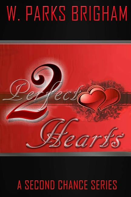 Two Precious Hearts by Brigham, W. Parks