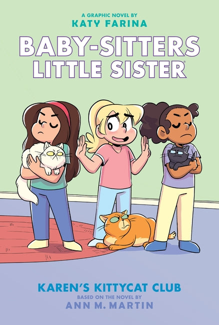 Karen's Kittycat Club (Baby-Sitters Little Sister Graphic Novel #4) (Adapted Edition), 4 by Martin, Ann M.