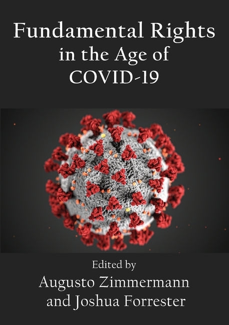 Fundamental Rights in the Age of COVID-19 by Zimmermann, Augusto