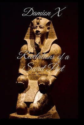 Revelations of A Secret Poet by X, Damion