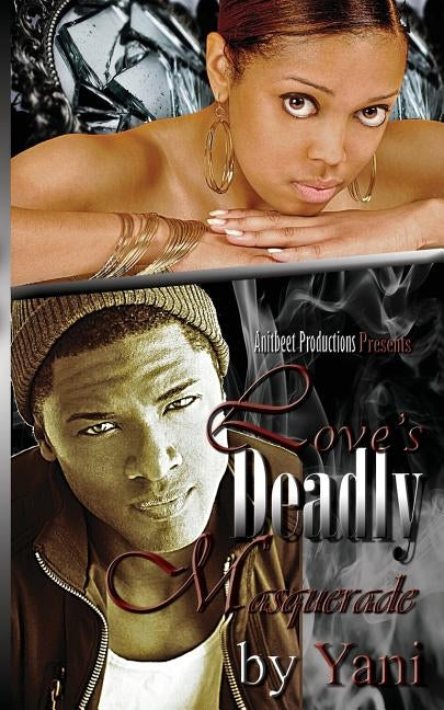 Love's Deadly Masquerade by Yani