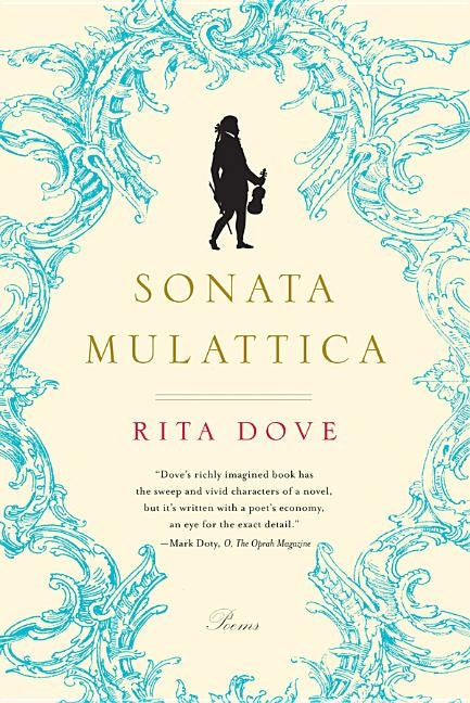 Sonata Mulattica: A Life in Five Movements and a Short Play by Dove, Rita