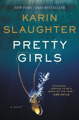 Pretty Girls by Slaughter, Karin