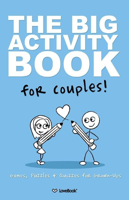 The Big Activity Book For Couples by Lovebook