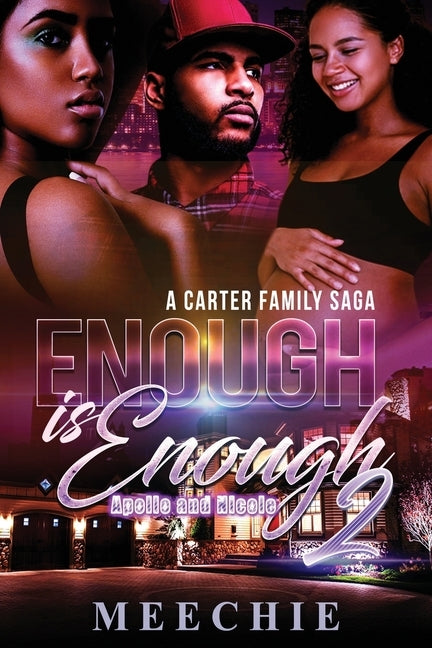 Enough is Enough 2 by Meechie