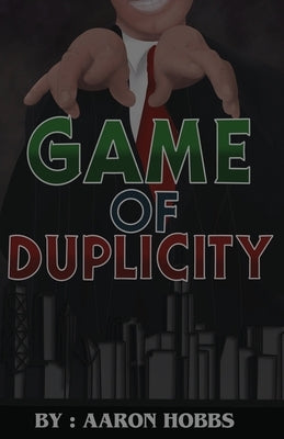 Game of Duplicity by Hobbs, Aaron