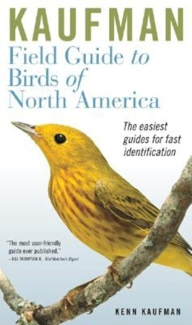 Kaufman Field Guide to Birds of North America by Kaufman, Kenn