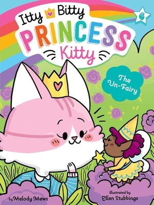 The Un-Fairy, 6 by Mews, Melody