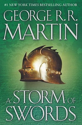 A Storm of Swords: A Song of Ice and Fire: Book Three by Martin, George R. R.