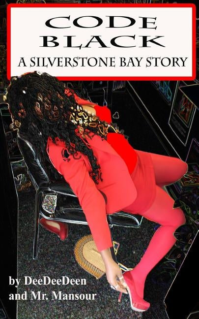 Code Black: A Silverstone Bay Story by Mansour