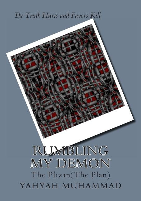Rumbling My Demon: The Plizan by Muhammad Jr, Yahyah