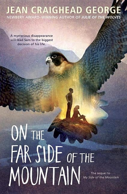 On the Far Side of the Mountain by George, Jean Craighead